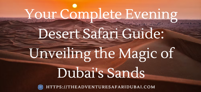 Tour image  |The Adventure Safari Dubai